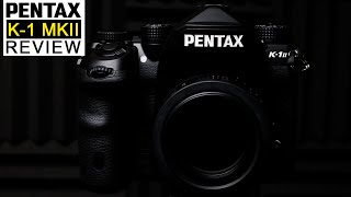 Pentax K1 Mk II Review