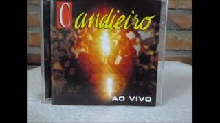 GRUPO CANDIEIRO CD COMPLETO AO VIVO