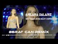 Ebru Yaşar & Burak Bulut & Kurtuluş Kuş - Anılara Dalarız (Berat Can Remix)