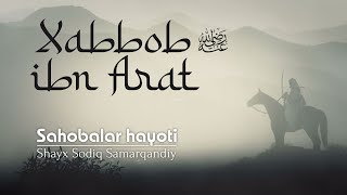 Xabbob ibn Arat | 34 | Sahobalar hayoti