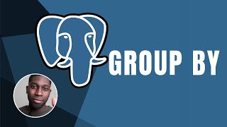 PostgreSQL: Group By | Course | 2019