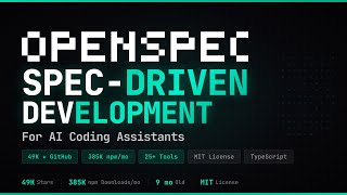 OpenSpec - Spec-Driven Development for AI Coding Assistants