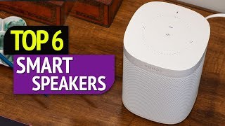 TOP 6: Smart Speakers