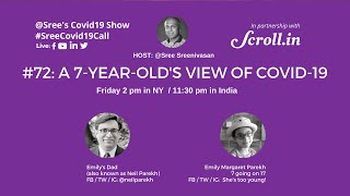 A 7-Year-Old's View of COVID-19: Episode 72 of Sree's Daily, Global Covid19 Show