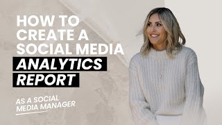 How To Create A Social Media Analytics Report | Social Media Reporting