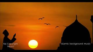 islamic background music ( ͡❛ ͜ʖ ͡❛) 👉 Free Music Loops, No Copyright Sounds, No Copyright Music
