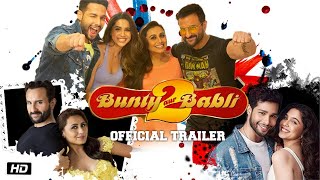 Bunty Aur Babli 2 Official | Trailer Teaser, Release Date, Starcast, Rani Mukherjee, Saif Ali Khan