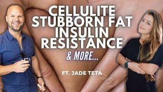CELLULITE| STUBBORN FAT | INSULIN RESISTANCE |  PCOS. FT. Jade Teta