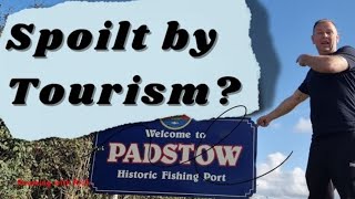 Has tourism ruined Padstow?