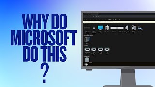 Why Do Microsoft Do This?