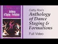 Anthology of Staging and Formations for Dance and Choreography by Cathy Roe