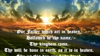 The Lords Prayer from the King James Bible, Dramatized