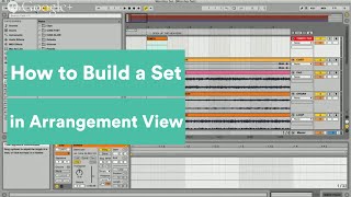 Building a Set in Arrangement View