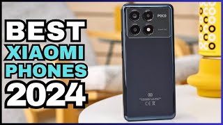 Best Xiaomi Phones (2024) - Top 5 Best Xiaomi Phones You Should Buy in 2024..