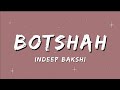 Botshah - Indeep Bakshi | Lyrical Video | ta editor