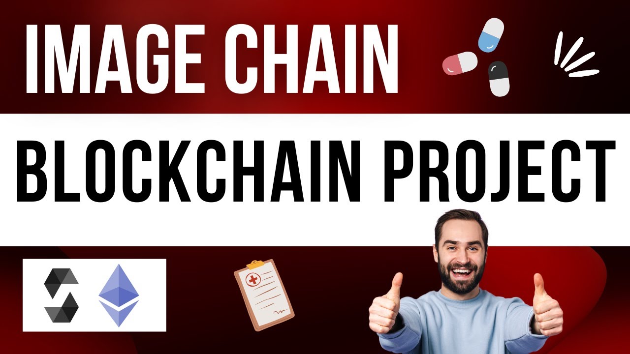 Image-Chain Blockchain Project || Final Year Blockchain Project # ...