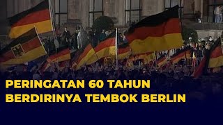 Peringatan 60 Tahun Awal Dimulainya Pembangunan Tembok Berlin