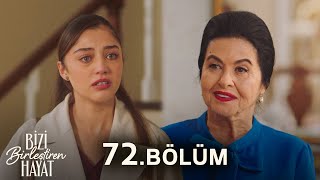 Bizi Birleştiren Hayat 72. Bölüm @BiziBirleştirenHayat