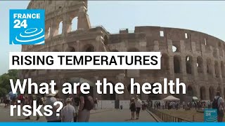 Heatwaves around the world: What are the health risks? • FRANCE 24 English