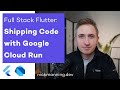 Just Ship It! Deploying Your Dart API with Google Cloud Run [step by step, using  Docker]