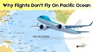 🛫 why ? Flights don't fly over on pacific ocean in tamil || #flight #pacificocean #tamil || Nibas ❤️