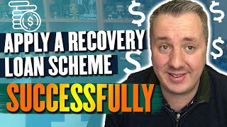 How To Successfully Apply For A Recovery Loan Scheme