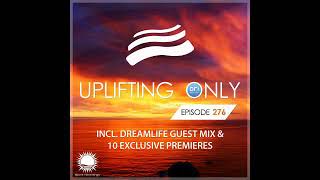 Ori Uplift - Uplifting Only 276 with DreamLife