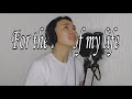 For the rest of my life cover (Maher Zain)