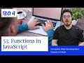 Functions in JavaScript | Web Development Tutorials #53