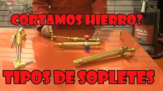 QUE TIPOS DE SOPLETES EXISTEN 👨‍🏭