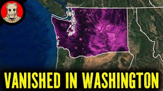 MYSTERIOUS Disappearances of Washington (MUST WATCH)