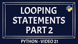 Looping Statement In Python | Example Of While loop | Understanding Looping In Python | Part 2