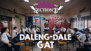 GAT 'Daleng Dale' | Ang Mutya Ng Section E OST (Visualizer)