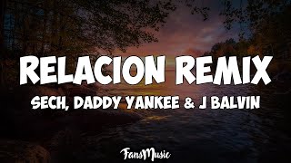 Relación (Remix) (Letra/Lyrics) - Sech Ft. Rosalía, Daddy Yankee, J Balvin & Farruko