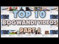 Top 10 Bogwandi videos | Part 1