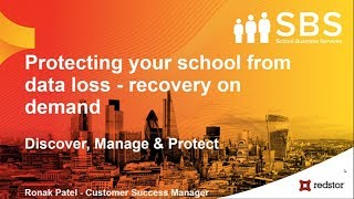 Protecting your school from data loss - School Business Services (SBS) & Redstor