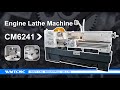 Chinese Engine Lathe Machine CM6241 From WMTCNC