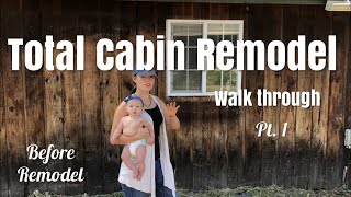 Before remodel tour (from cabin to cottage) pt. 1