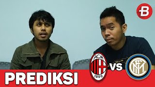 PREDIKSI -Inter Milan vs AC Milan, Derby Della Madonnina