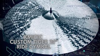 Kmicic Custom Tigre 21” ride cymbal