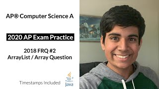 APCS 2020 Exam Practice #3 - FRQ 2018 #2 - ArrayList / Arrays Question | AP Computer Science A
