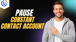 How To Pause Constant Contact Account [2026 Full Guide]