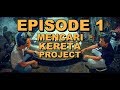 GK Project Car Episode 1 - Mencari Kereta Project