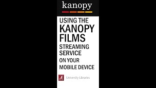 Using Kanopy on your Mobile Device