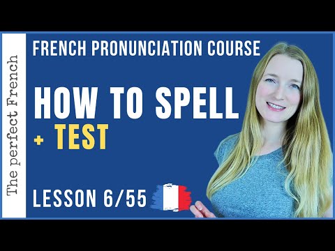 How do you spell words in French?