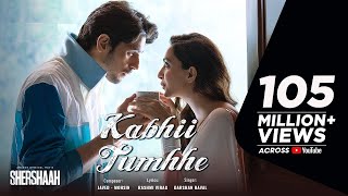 Kabhii Tumhhe  | Shershaah | Sidharth–Kiara | Javed-Mohsin | Darshan Raval | Rashmi V