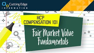 HCP Compensation 101: FMV Fundamentals