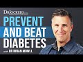 How to Prevent and Beat Diabetes with Dr Brian Mowll