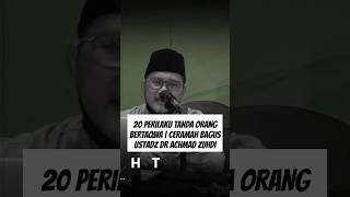 20 PERILAKU TANDA ORANG BERTAQWA | Ceramah Bagus Ustadz Dr ACHMAD ZUHDI