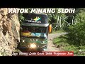 RATOK MINANG SADIAH, LAGU COCOK DIPUTAR DALAM PERJALANAN JAUH | JALUR RIMBO PANTI & TALAMAU